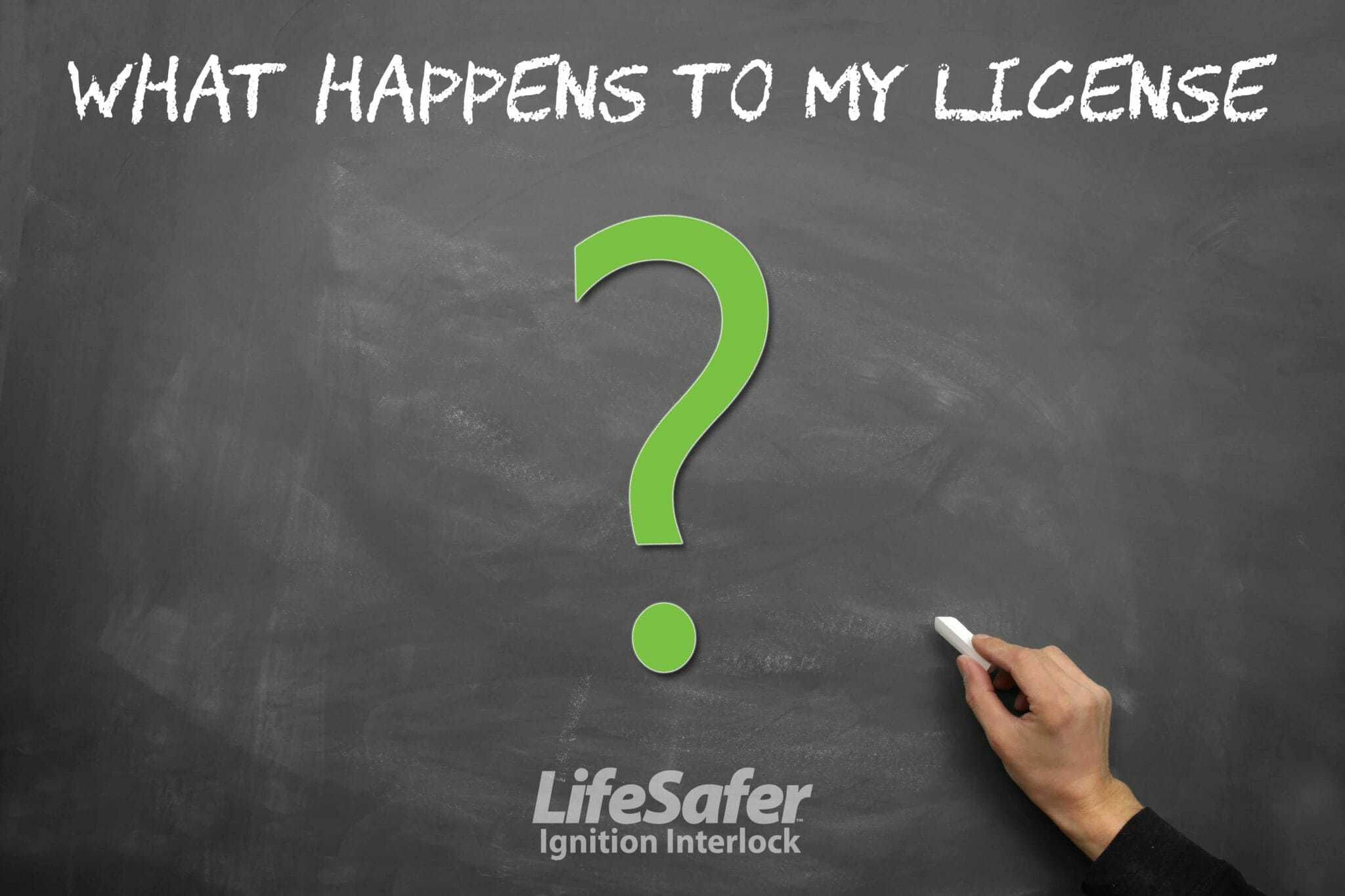 what_happens_to_my_license_duilifesafer